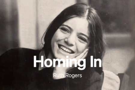 Say hello to our new podcast, Homing In, featuring Ruth Rogers on finding comfort in the face of grief and creating an iconic house in episode one 